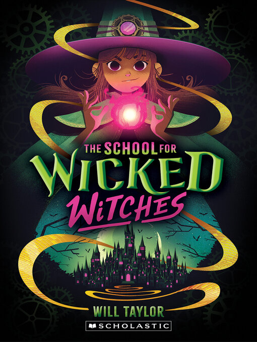 Title details for The School for Wicked Witches by Will Taylor - Available